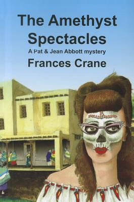 The Amethyst Spectacles - Crane, Frances