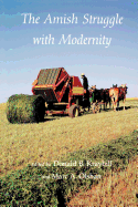 The Amish Struggle with Modernity