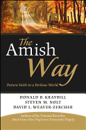 The Amish Way: Patient Faith in a Perilous World