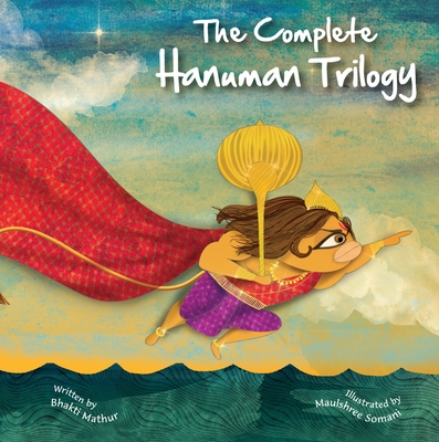 The Amma Tell Me Complete Hanuman Trilogy (Three Book Set) - Mathur, Bhakti