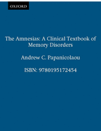 The Amnesias: A Clinical Textbook of Memory Disorders