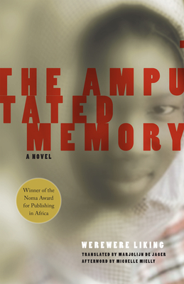 The Amputated Memory - Liking, Werewere, and de Jager, Marjolijn, and Mielly, Michelle