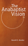 The Anabaptist Vision