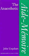 The Anaesthetic Aide-M�moire