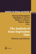 The Analysis of Gene Expression Data: Methods and Software - Parmigiani, Giovanni (Editor), and Garett, Elizabeth S (Editor), and Irizarry, Rafael A (Editor)