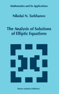 The Analysis of Solutions of Elliptic Equations