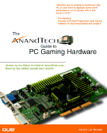 The Anandtech Guide to PC Gaming Hardware