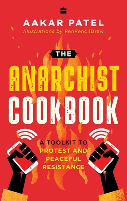 The Anarchist Cookbook - Patel, Aakar
