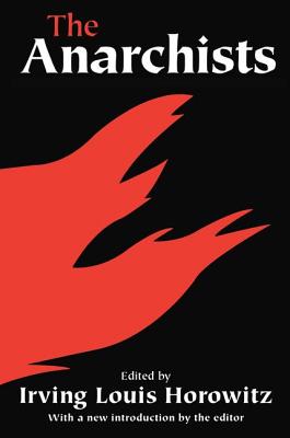 The Anarchists - Horowitz, Irving