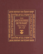 The Anchor Bible Dictionary, Volume 2 - Freedman, David N (Editor)