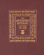 The Anchor Bible Dictionary, Volume 5