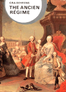The Ancien Regime - Behrens, C B