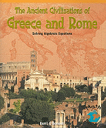 The Ancient Civilizations of Greece and Rome: Solving Algebraic Equations