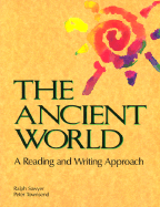 The Ancient World: A Reading and Writing Approach - Sawyer, Ralph