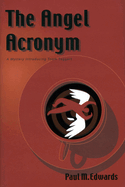 The Angel Acronym: A Mystery Introducting Toom Taggart