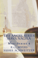 The Angel Series: Hava Nagila Mini-Series 4