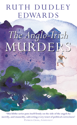 The Anglo-Irish Murders - Dudley Edwards, Ruth