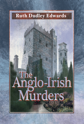 The Anglo-Irish Murders - Edwards, Ruth Dudley