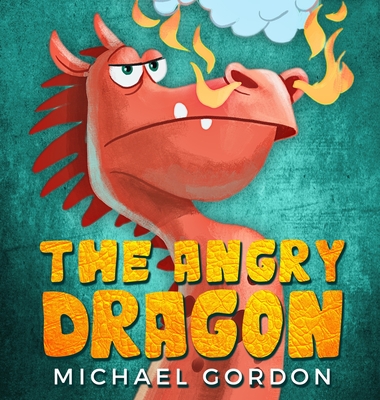 The Angry Dragon - Gordon, Michael