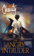 The Angry Intruder