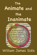 The Animate and The Inanimate