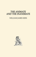 The Animate and The Inanimate