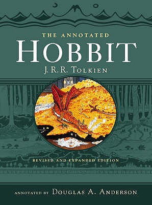The Annotated Hobbit - Tolkien, J. R. R., and Anderson, Douglas A. (Notes by)