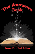 The Answers Book from Dr. Pat Allen