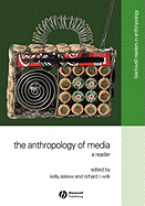 The Anthropology of Media: A Reader