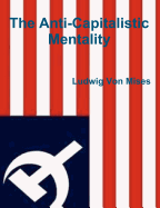 The Anti-Capitalistic Mentality