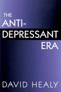 The Antidepressant Era