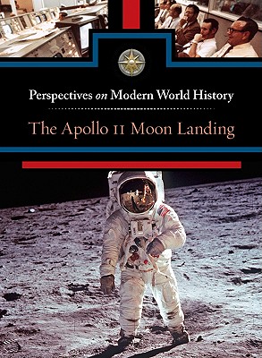 The Apollo 11 Moon Landing - Engdahl, Sylvia (Editor)