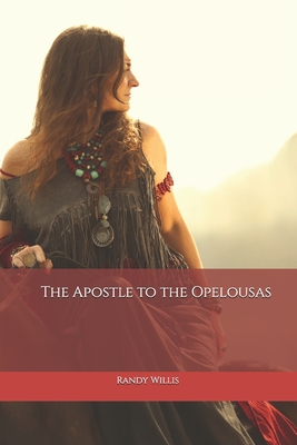The Apostle to the Opelousas - Willis, Randy