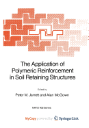The Application of Polymeric Reinforcement in Soil Retaining Structures