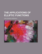 The Applications of Elliptic Functions