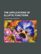 The Applications of Elliptic Functions