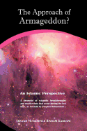 The Approach of Armageddon? an Islamic Perspective