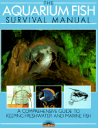 The Aquarium Fish Survival Manual
