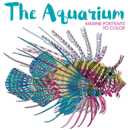 The Aquarium: Marine Portraits to Color