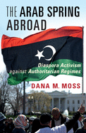 The Arab Spring Abroad