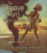The Arabian Nights: Their Best-Known Tales