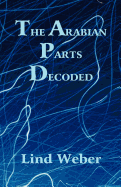 The Arabian Parts Decoded