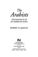 The Arabists: The Romance of an American Elite