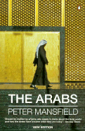 The Arabs - Mansfield, Peter