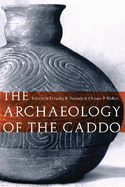 The Archaeology of the Caddo