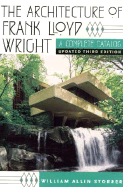 The Architecture of Frank Lloyd Wright: A Complete Catalog