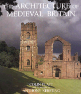 The Architecture of Medieval Britain
