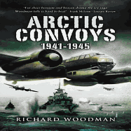 The Arctic Convoys, 1941-1945