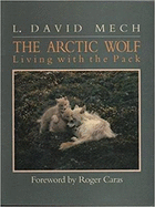 The Arctic Wolf: Ten Years with the Pack