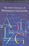 The Arden Dictionary of Shakespeare Quotations
